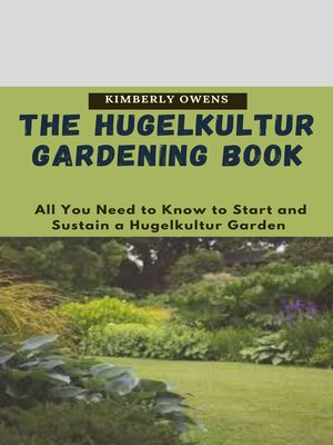 cover image of The Hugelkultur Gardening Book